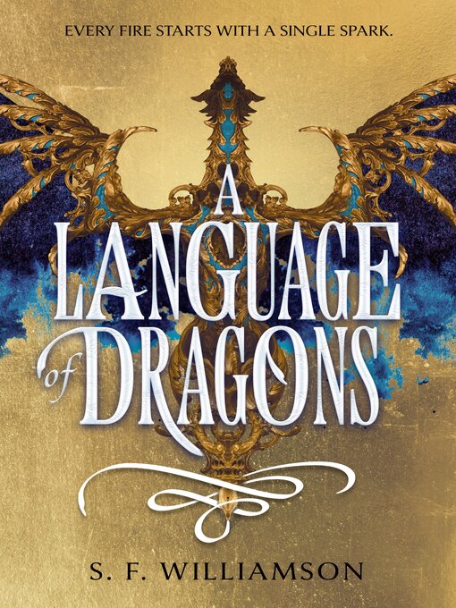 Title details for A Language of Dragons by S. F. Williamson - Available